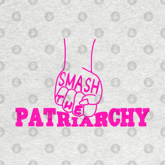 Smash the Patriarchy by Becky-Marie